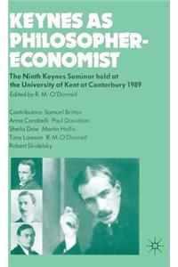 Keynes as Philosopher-Economist