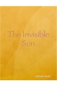 The Invisible Sun