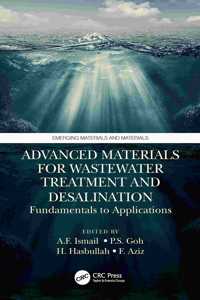 Advanced Materials for Wastewater Treatment and Desalination