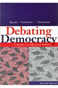 Debating Democracy: A Reader in American Politics