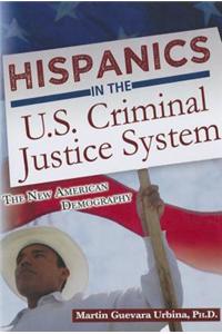 Hispanics In The U.S. Criminal Justice System