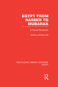 Egypt from Nasser to Mubarak (RLE Egypt)