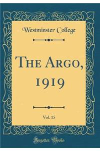 The Argo, 1919, Vol. 15 (Classic Reprint)