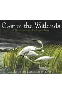 Over in the Wetlands