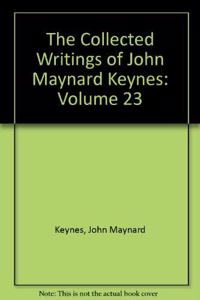 Collected Writings of John Maynard Keynes