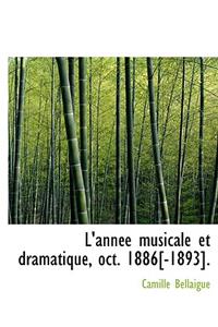 L'Annace Musicale Et Dramatique, Oct. 1886[-1893].
