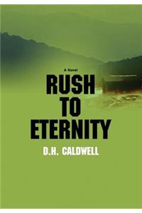 Rush to Eternity