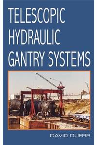 Telescopic Hydraulic Gantry Systems