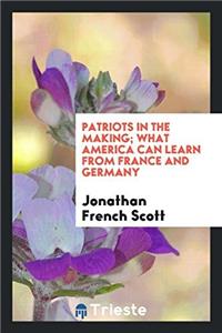 Patriots in the making; what America can learn from France and Germany