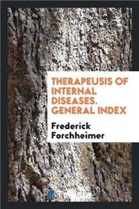 Therapeusis of Internal Diseases. General Index