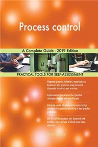 Process control A Complete Guide - 2019 Edition