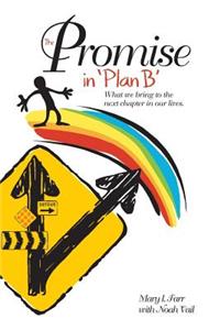 The Promise In Plan B