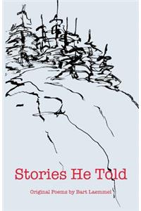 Stories He Told