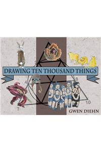 Drawing Ten Thousand Things