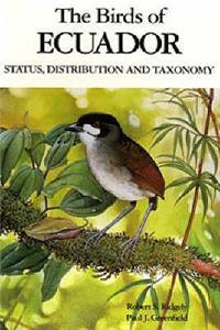 The Birds of Ecuador: Status, Distribution and Taxonomy - Vol. 1 Paperback