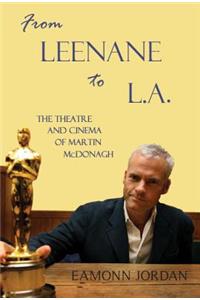 From Leenane to L.A.