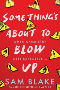 Something's About to Blow Up - the award-winning thriller’