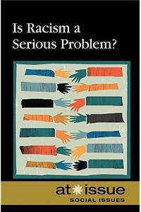 Is Racism a Serious Problem?