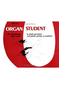 Organ Student: Level 2