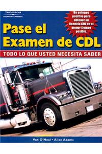 Pass the CDL Exam: Everything You Need to Know (Spanish Edition)