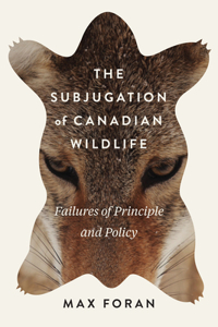 Subjugation of Canadian Wildlife