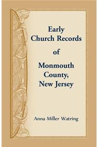 Early Church Records of Monmouth County, New Jersey