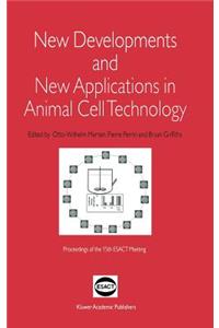 New Developments and New Applications in Animal Cell Technology