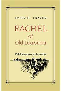 Rachel of Old Louisiana