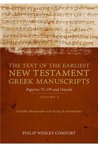 The Text of the Earliest New Testament Greek Man – Volume 2, Papyri 75–139 and Uncials