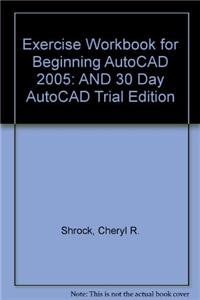 Exercise Workbook for Beginning AutoCAD