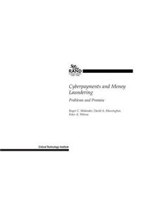 Cyberpayments and Money Laundering: Problems and Promise 1998