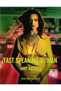 Fast Speaking Woman