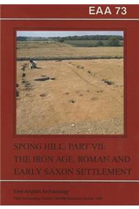 EAA 73: The Anglo-Saxon Cemetery at Spong Hill, Part 7