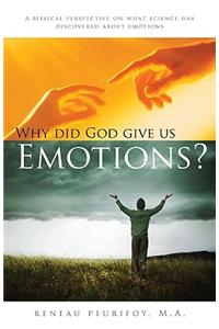 Why Did God Give Us Emotions