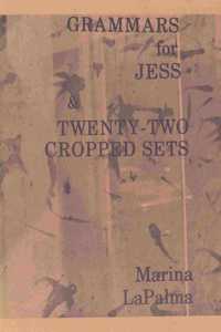Grammars for Jess & Twenty Two Cropped Sets