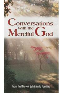 Conversations with the Merciful God