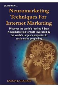 Neuromarketing Techniques for Internet Marketing