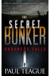 The Secret Bunker 1: Darkness Falls
