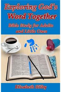 Exploring God's Word Together