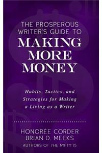 Prosperous Writer's Guide to Making More Money
