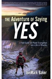 Adventure of Saying YES