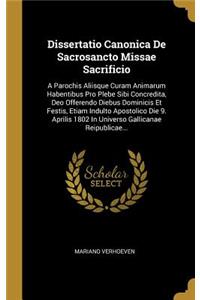 Dissertatio Canonica de Sacrosancto Missae Sacrificio