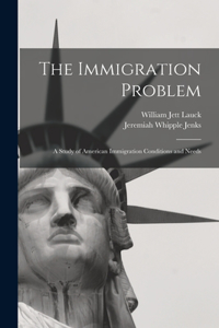 The Immigration Problem