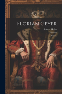 Florian Geyer: Roman.