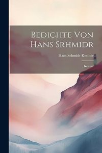 Bedichte von Hans Srhmidr