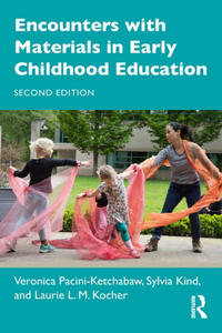 Encounters with Materials in Early Childhood Education