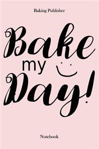 Bake my Day!