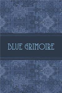 Blue Grimoire: Blank Grimoire For The Apprentice Wizard & Witches; Blank Grimoire Journal; Grimoire Spell Book; Grimoire Book For Witches; Ancient Grimoire Design;