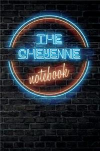 The CHEYENNE Notebook