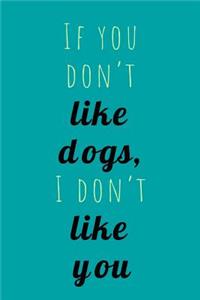 If You Don't Like Dogs